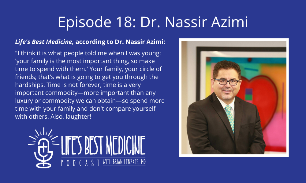 Episode 18: Dr. Nassir Azimi, MD, FACC, FSCAI, FASNC