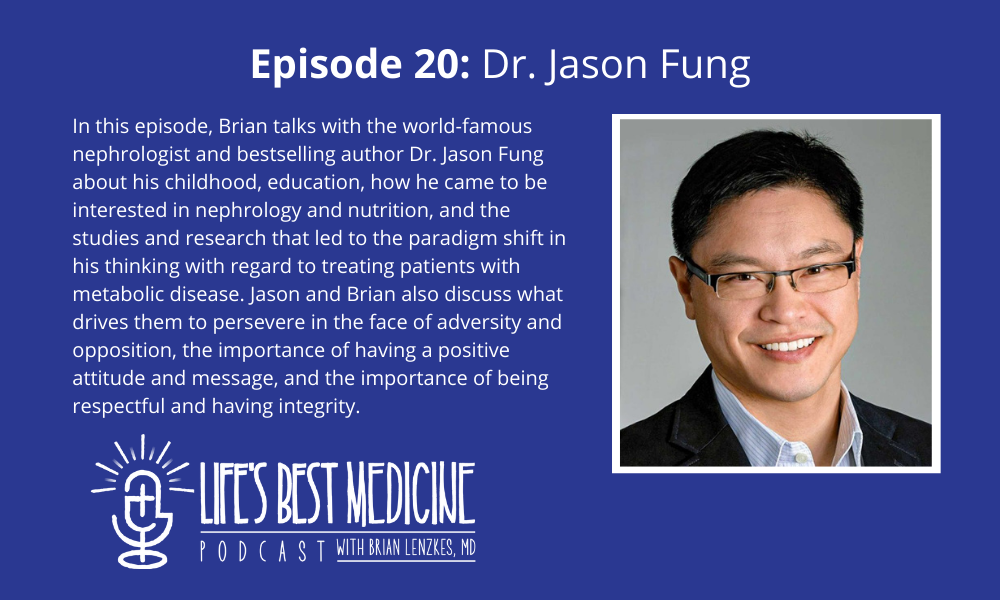 Episode 20: Dr. Jason Fung