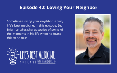 Episode 42: Loving Your Neighbor