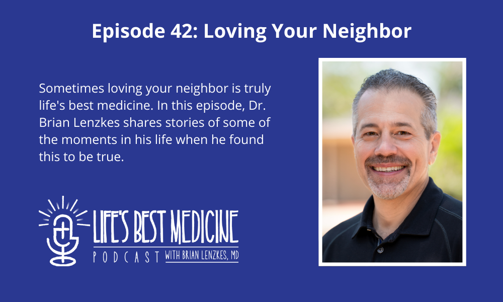 Episode 42: Loving Your Neighbor