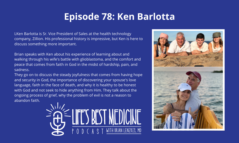 Episode 78: Ken Barlotta Shares his Hope in Grieving process. No Gray Days!