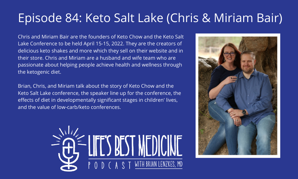 Episode 84: Keto Salt Lake (Chris and Miriam Bair)