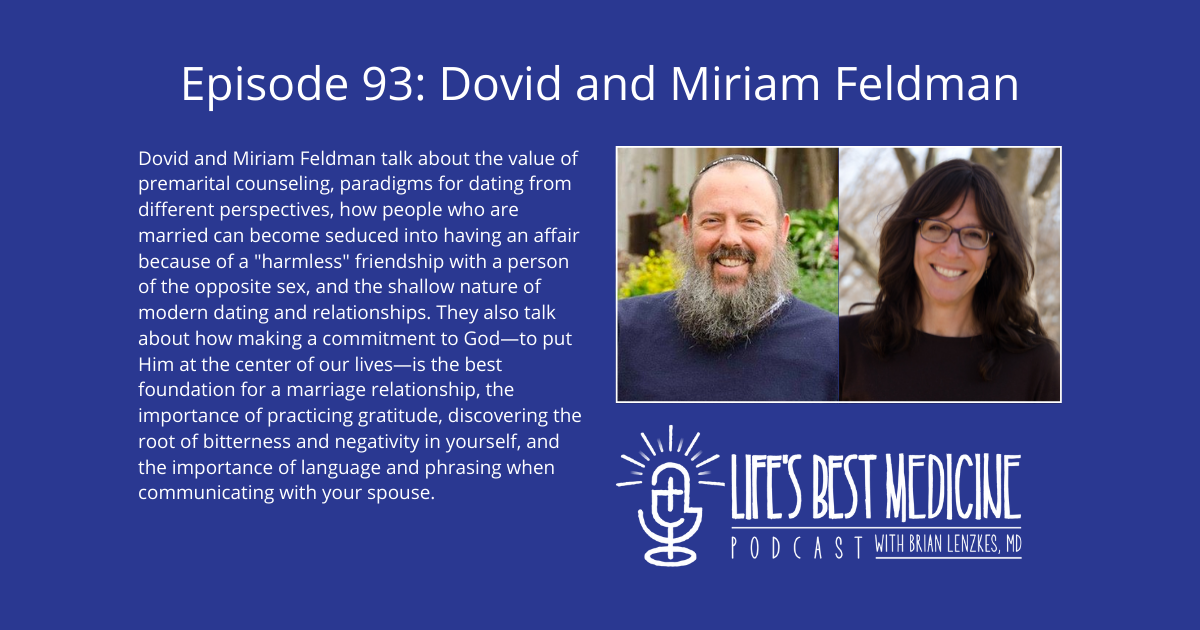 Episode 93: Dovid and Miriam Feldman - Lifes Best Medicine
