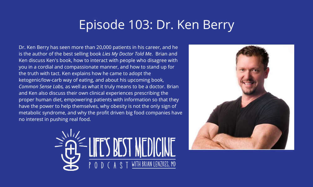 Episode 103: Dr. Ken Berry