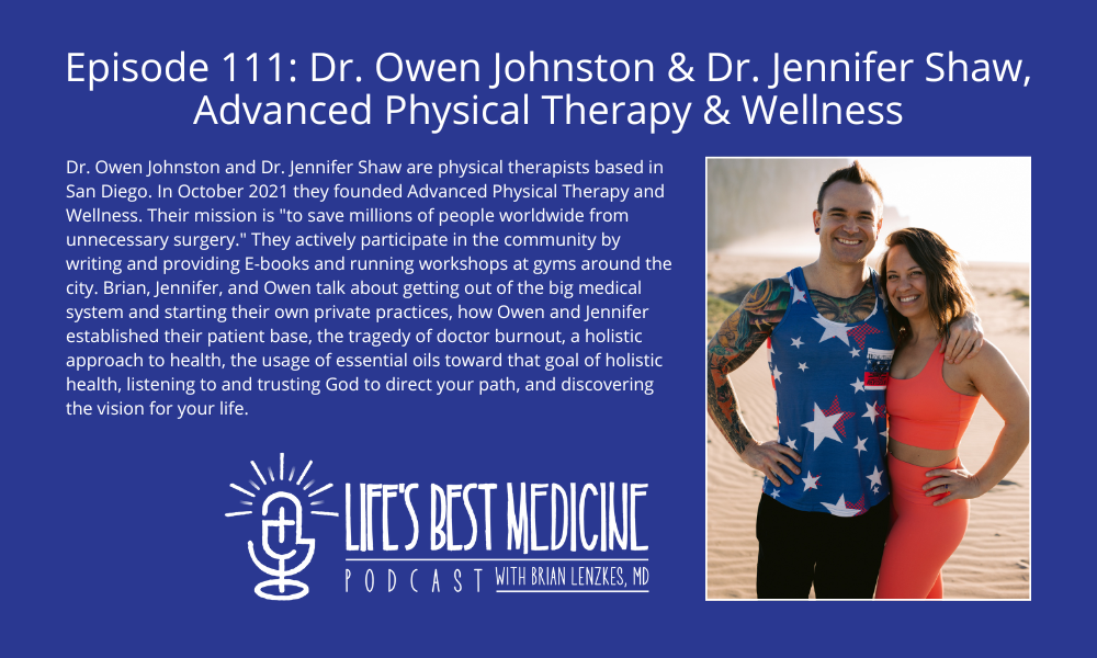 Episode 111: Dr. Owen Johnston & Dr. Jennifer Shaw (Advanced Physical Therapy & Wellness)
