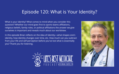 Episode 120: What is Your Identity?