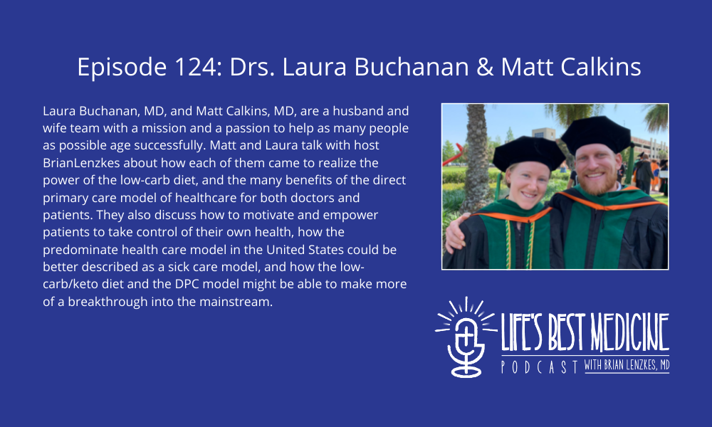 Episode 124: Drs. Laura Buchanan and Matt Calkins