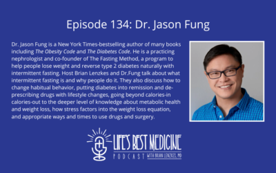 Episode 134: Dr. Jason Fung