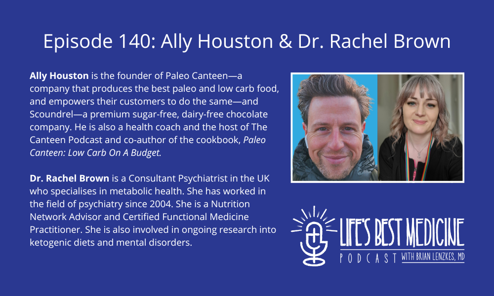Episode 140: Ally Houston and Dr. Rachel Brown