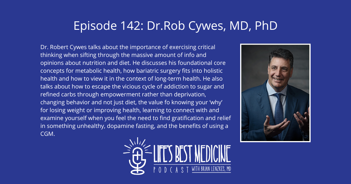 Episode 142: Dr. Rob Cywes - Lifes Best Medicine