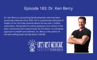 Episode 183: Dr. Ken Berry