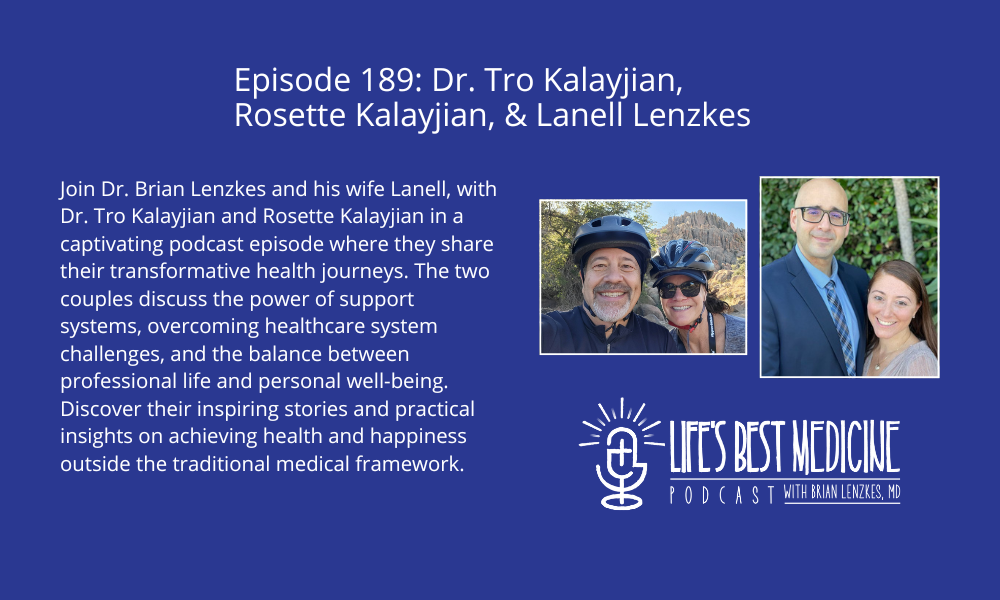 Episode 189: Dr. Tro Kalayjian, Rosette Kalayjian, and Lanell Lenzkes