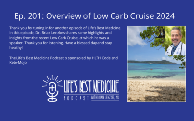 Episode 201: Overview of the Low Carb Cruise 2024