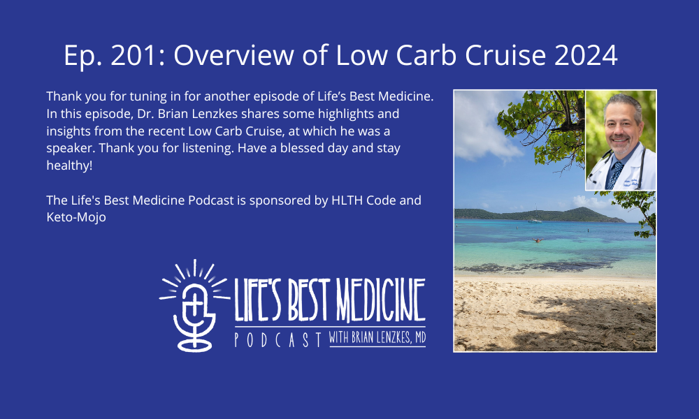 Episode 201: Overview of the Low Carb Cruise 2024