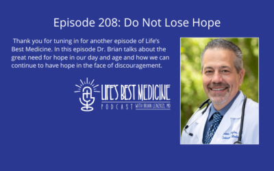 Episode 208: Do Not Lose Hope