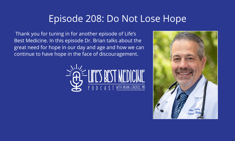 Episode 208: Do Not Lose Hope