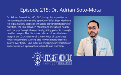 Episode 215: Dr. Adrian Soto-Mota