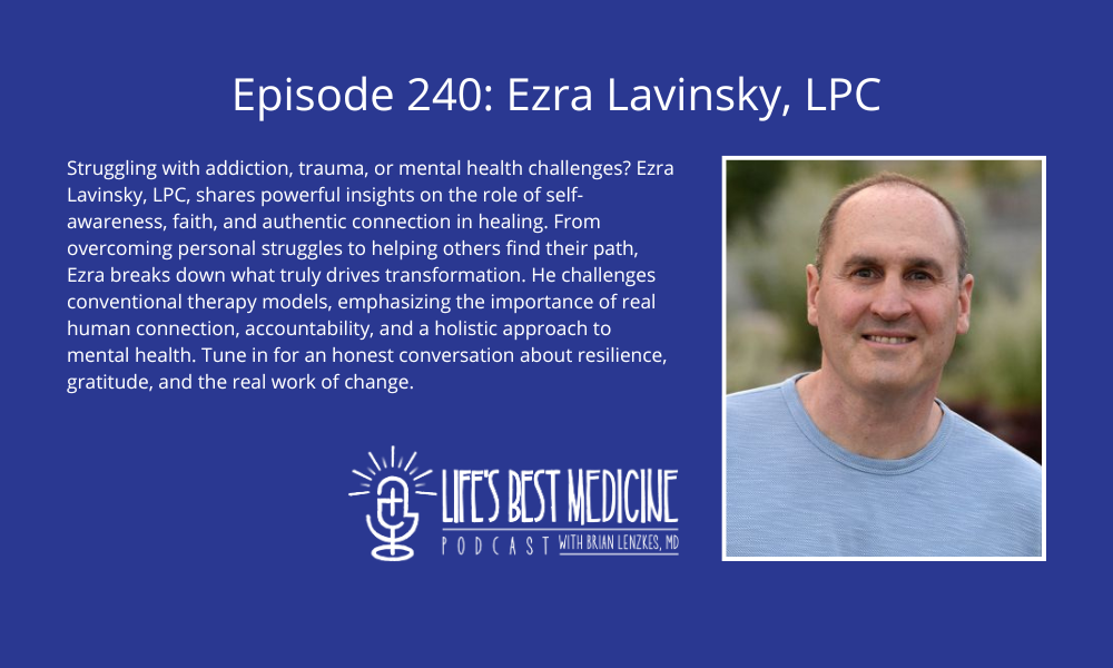 Episode 240: Ezra Lavinsky, LPC