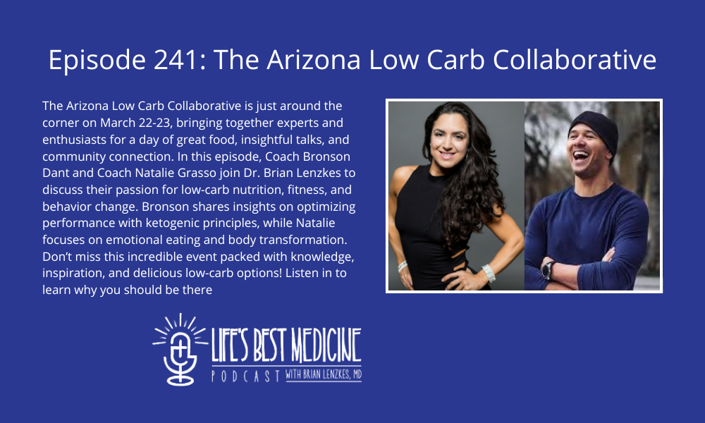 Episode 241: The Arizona Low Carb Collaborative