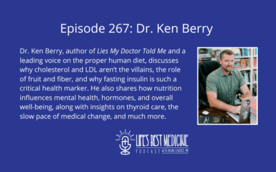 Episode 267: Dr. Ken Berry