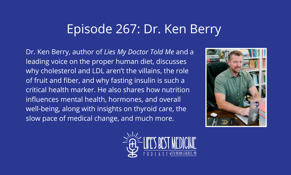 Episode 267: Dr. Ken Berry