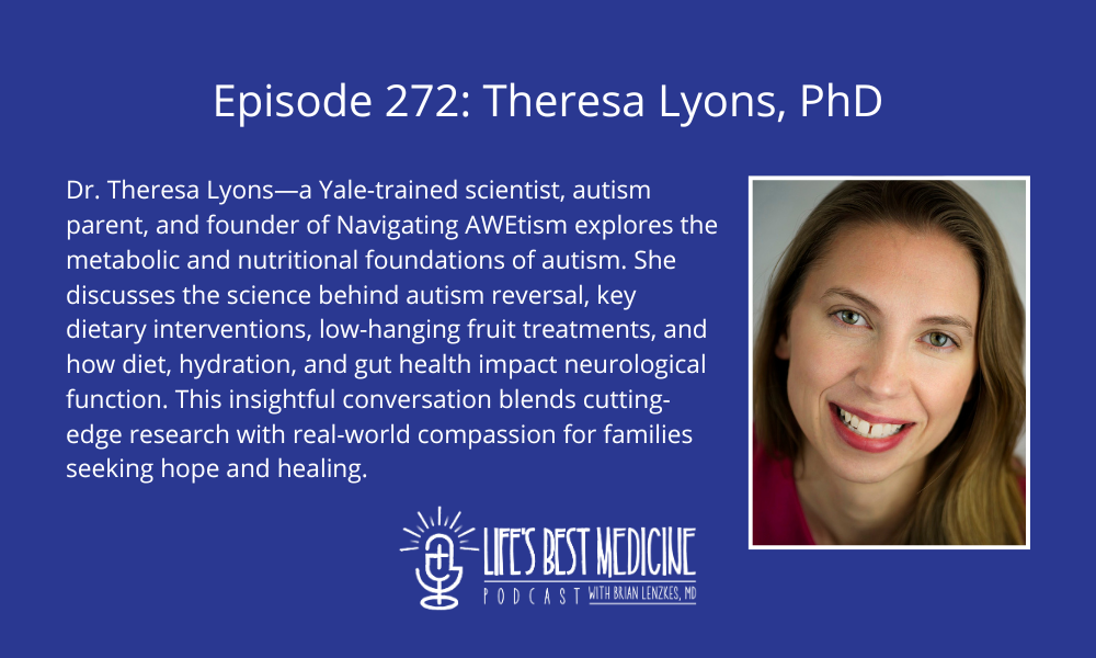 Episode 272: Theresa Lyons, PhD