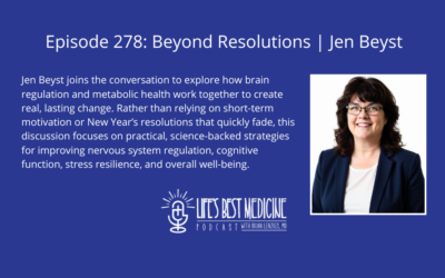 Episode 278: Beyond Resolutions | Jen Beyst