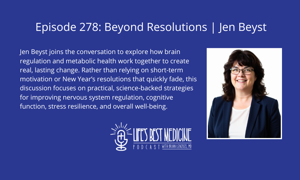 Episode 278: Beyond Resolutions | Jen Beyst