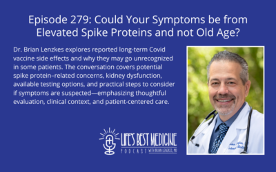 Episode 279: Could Your Symptoms be from Elevated Spike Proteins and not Old Age?