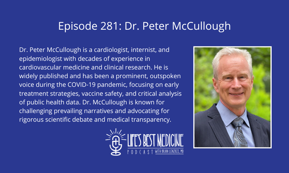 Episode 281: Dr. Peter McCullough