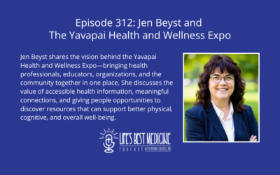 Episode 312: Jen Beyst and The Yavapai Health and Wellness Expo