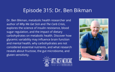 Episode 315: Dr. Ben Bikman